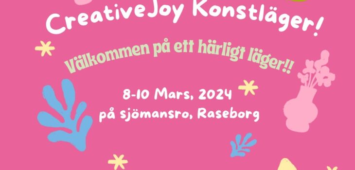 En plansch om lägert Creative joy som är ett läger för 9-13 åringar på Sjömansro i Lappvik 8-10.3