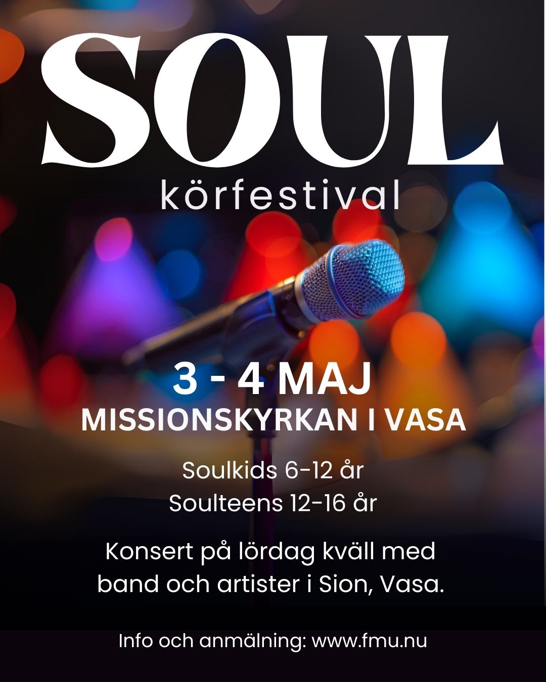En plansch som gör reklam för SOUL körfestivalen för barn 6-12 och 12-16 år den 3-4 maj 2024.