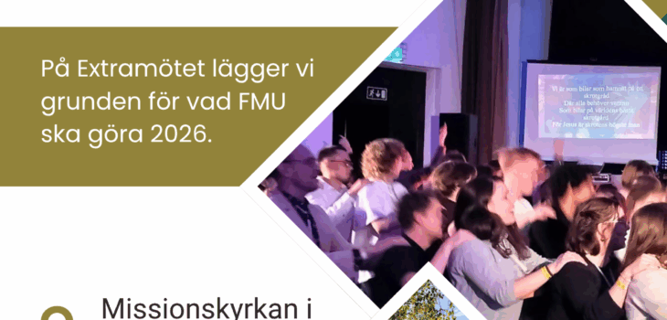 Reklam om FMU:s extramöte som är den 8.11 kl 14 i Missionskyrkan i Vasa. Mötet är för utvalda ombud.